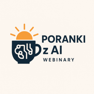 webinar z serii „Poranki z AI”!