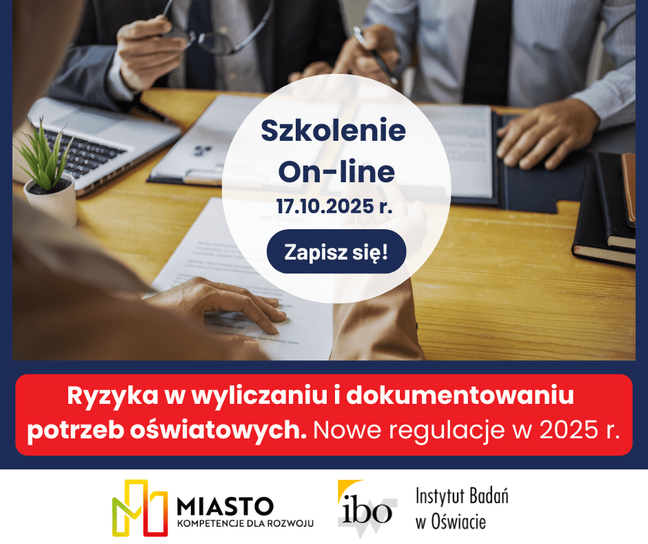 Szkolenie online - Ryzyka w wyliczaniu i dokumentowaniu potrzeb oświatowych